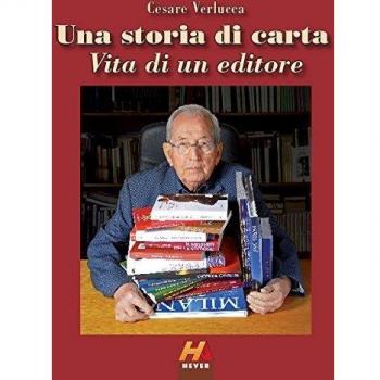 Una storia di carta. Vita di un editore