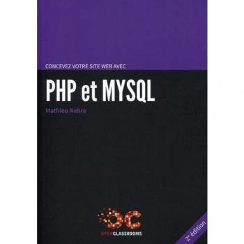 Concevez votre site web avec PHP et MySQL: Relookage., Mathieu Nebra