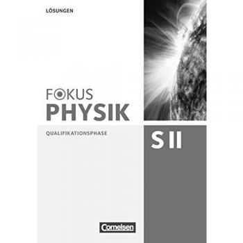 Fokus Physik Sekundarstufe II
