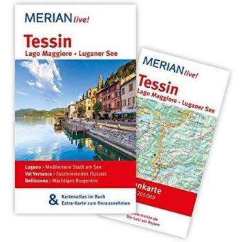Tessin: MERIAN live!  Mit Kartenatlas im Buch und Extra-Karte zum Herausnehmen
