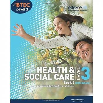 BTEC Level 3 National Health and Social Care: Student Book 2 (Level 3 BTEC Natio