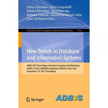 New Trends in Database and Information Systems: ADBIS 2022 Short Papers, Doctoral Consortium and Workshops: DOING, K-GALS, MADEISD, MegaData, SWODCH, ... and Information Science, 1652, Band 1652)