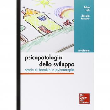 Psicopatologia dello sviluppo. Storie di bambini e psicoterapia