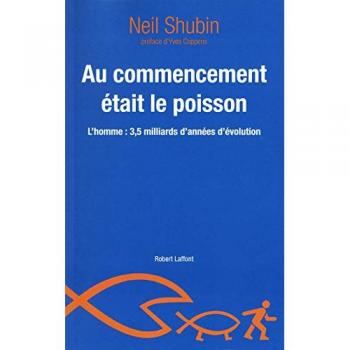 Neil Shubin Au Commencement Était Le Poisson