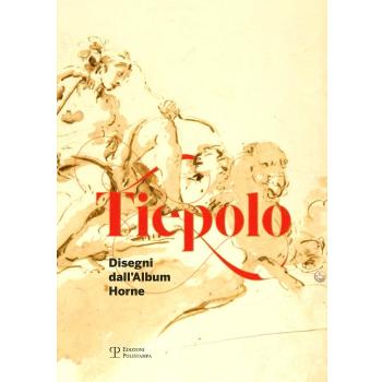 Tiepolo. Disegni dall'album Horne-Drawings from the Horne album. Ediz. bilingue