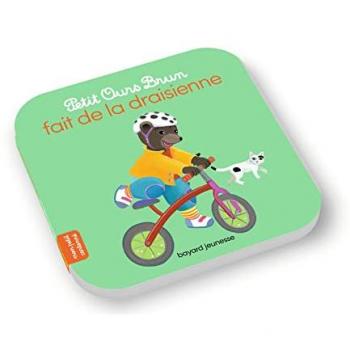 Petit Ours Brun fait de la draisienne (Cartonné)