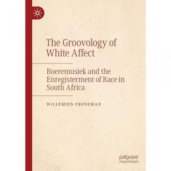 The Groovology of White Affect