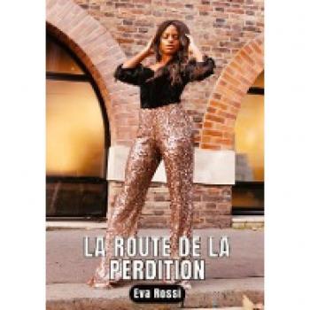 La route de la perdition: 13 Nouvelles Érotiques Courtes