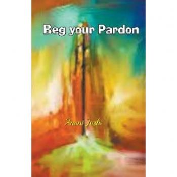 Beg Your Pardon