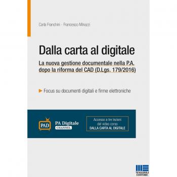 Dalla carta al digitale. La nuova gestione documentale nella P.A. dopo la riforma del CAD