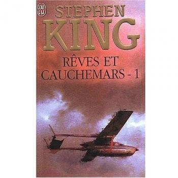 Rêves et cauchemars. Tome 1