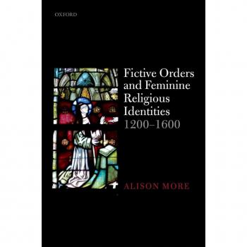 Vitalsource Technologies, Inc. Fictive Orders And Feminine Religious Identities, 1200-1600