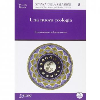 Una nuova ecologia. Il macrocosmo del microcosmo