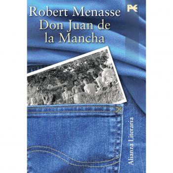 Don Juan de la Mancha o La educación del placer (Alianza Literaria (Al))