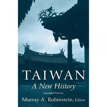 Taiwan: A New History: A New History (East Gate Books) by Rubinstein, Murray A.