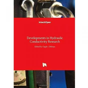 Developments in Hydraulic Conductivity Research