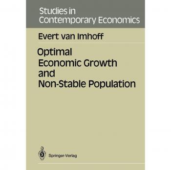 Optimal Economic Growth and Non-Stable Population (Studies in Contemporary Economics)