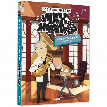 Les aventures de Max & Maestro, Tome 3 : Que l'intensité soit avec toi !