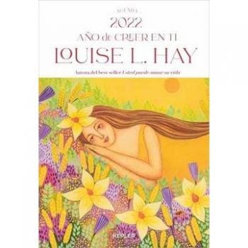 Agenda 2022 Louise Hay: Año de Creer en Ti
