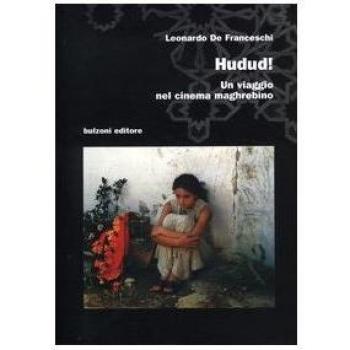 Hudud. Un viaggio nel cinema maghrebino