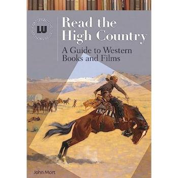 Read the High Country: A Guide to Western Books and Films