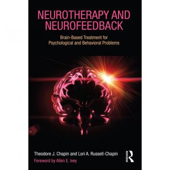 Vitalsource Technologies, Inc. Neurotherapy And Neurofeedback: Brain-based Treatment For Psychologica