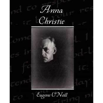 O'Neill, Eugene: Anna Christie