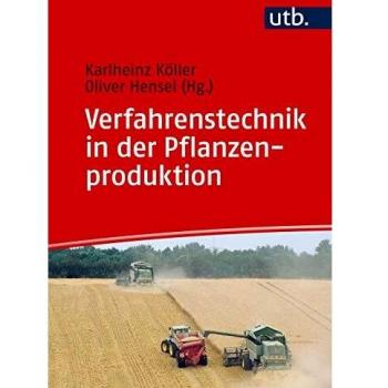 Verfahrenstechnik in der Pflanzenproduktion