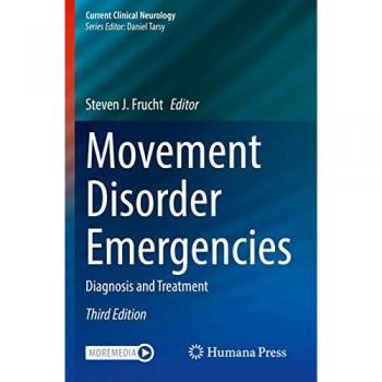 Movement Disorder Emergencies: Diagnosis and Treatment (Current Clinical Neurology)