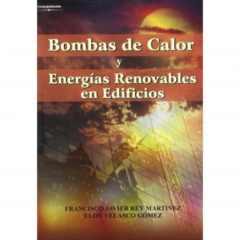 Bombas de calor y energías renovables en edificios (Tapa blanda).