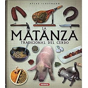 Atlas Ilustrado. La matanza tradicional del cerdo