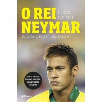 O rei Neymar: el último poeta del balón