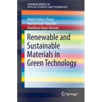 Renewable and Sustainable Materials in Green Technology