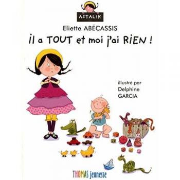 il a TOUT et moi j'ai RIEN !