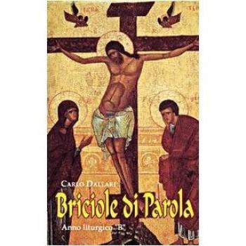 Briciole della parola. Anno liturgico «B»