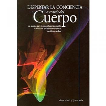 Despertar la conciencia a través del cuerpo