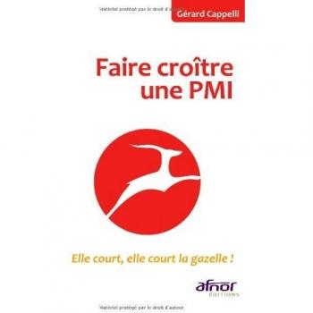 Faire croître une PMI : Elle court, elle court la gazelle !