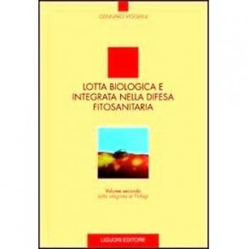 Lotta biologica e integrata nella difesa fitosanitaria. Lotta integrata ai fitofagi