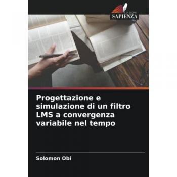 Progettazione e simulazione di un filtro LMS a convergenza variabile nel tempo: DE