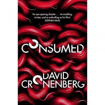 David Cronenberg Consumed
