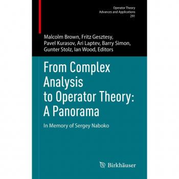 From Complex Analysis to Operator Theory: A Panorama