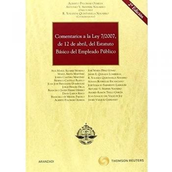 Comentarios a la Ley 7/2007, de 12 de abril, del Estatuto Básico del Empleado Público