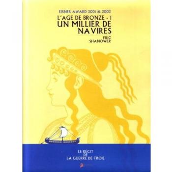 L'âge de bronze, Tome 1 : Un millier de navires (Regard Noir et)
