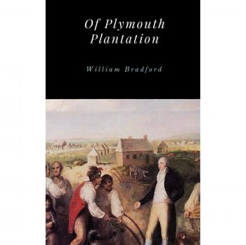 Bradford, William: Of Plymouth Plantation