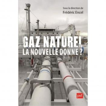 Gaz naturel, la nouvelle donne ?