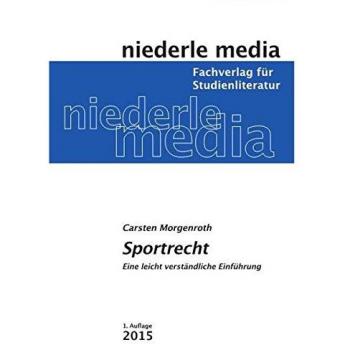 Sportrecht: Eine leicht verständliche Einführung