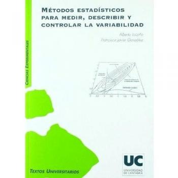 Métodos estadísticos para medir, describir y controlar la variabilidad