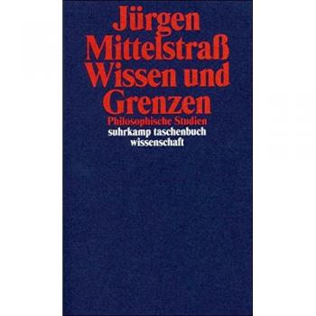 Wissen und Grenzen: Philosophische Studien