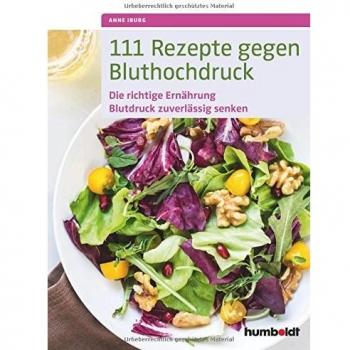 111 Rezepte gegen Bluthochdruck | Buch | 9783899938906