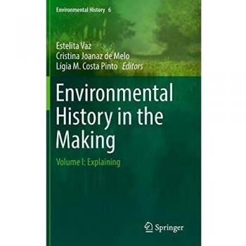 Environmental History in the Making
